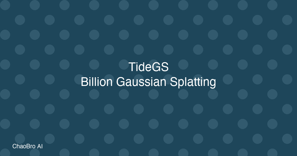 TideGS: Training Over 1 Billion 3D Gaussians on a Single 24GB GPU, ICML 2026 Spotlight
